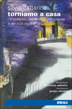 Torniamo a casa - libro di Silvio Cattarina